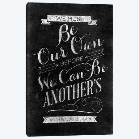 Be Our Own Canvas Print #SGS84} by SD Graphics Studio Canvas Artwork