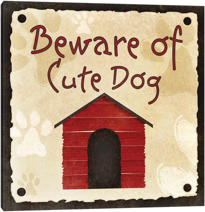 Beware of Cute Dog Canvas Art Print - Sd Graphics Studio