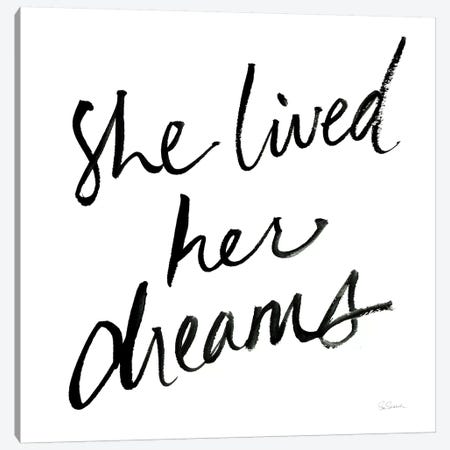 She Lived Her Dreams Canvas Print #SLB14} by Sue Schlabach Canvas Art Print