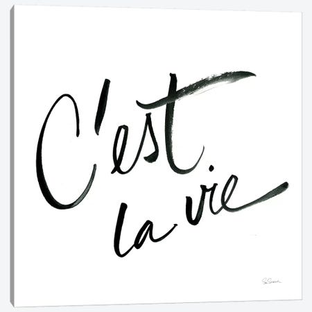 Cest La Vie Canvas Print #SLB7} by Sue Schlabach Canvas Print