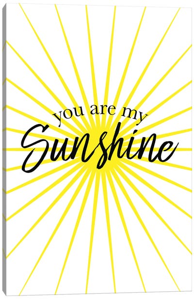 You Are My Sunshine Canvas Art Print - Simon Lavery