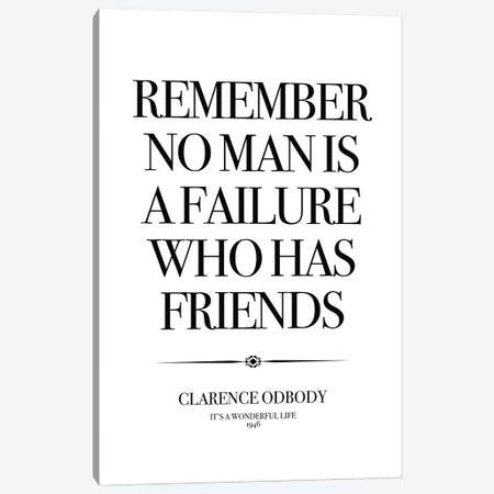It's A Wonderful Life, Remember No Man Is A Failure Who Has Friends. Canvas Print #SLV34} by Simon Lavery Art Print