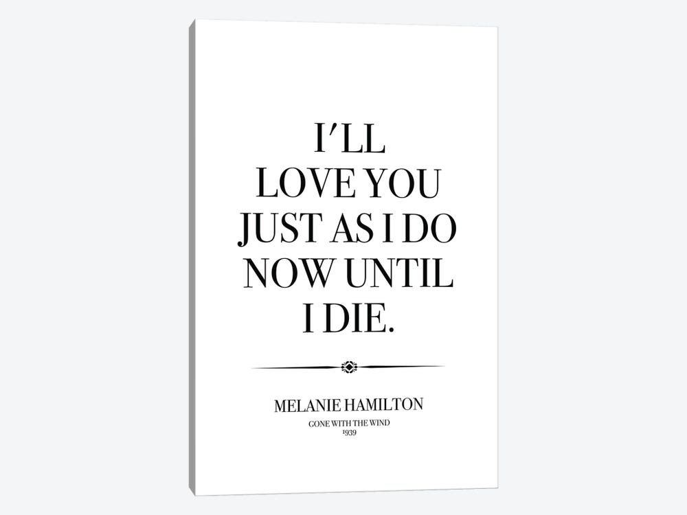 Melanie Hamilton's Quote From Gone With The Wind by Simon Lavery 1-piece Art Print