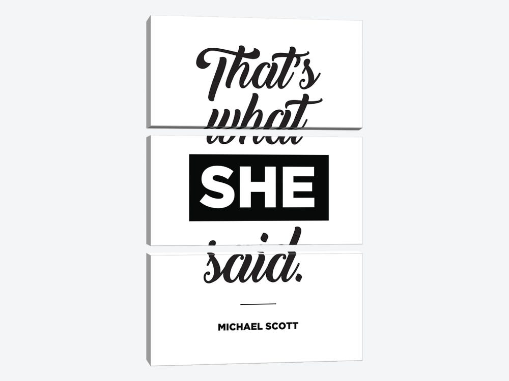 Michael Scott Quote That's What She Said. by Simon Lavery 3-piece Art Print