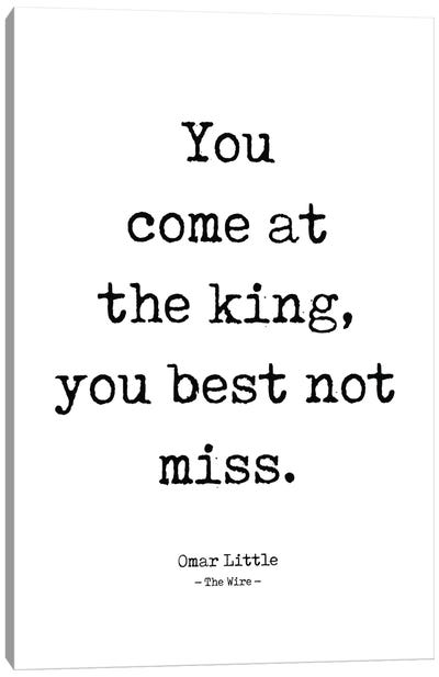 Omar Little's Quote From The Wire Canvas Art Print - Black & White Pop Culture Art