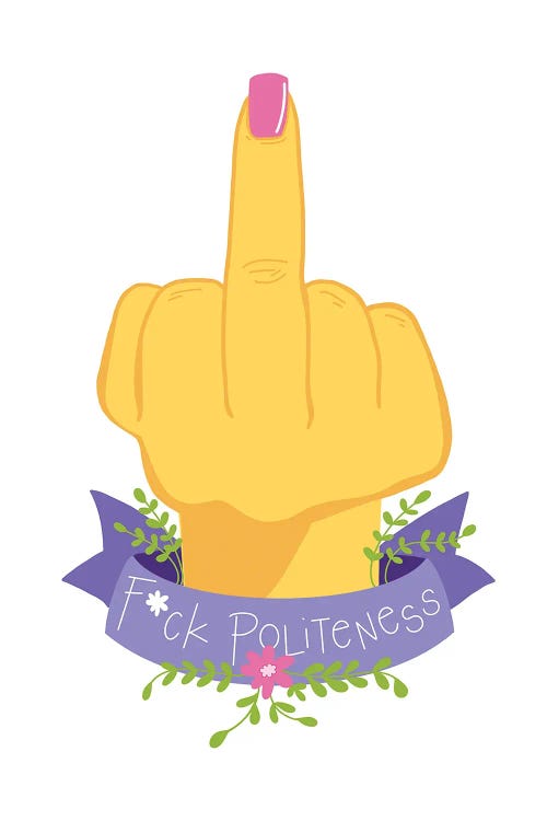 Fck Politeness