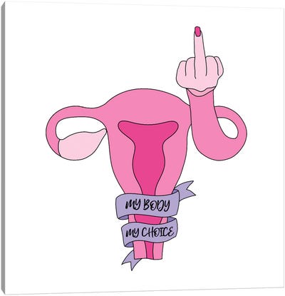 My Body My Choice Canvas Art Print - Find Your Voice