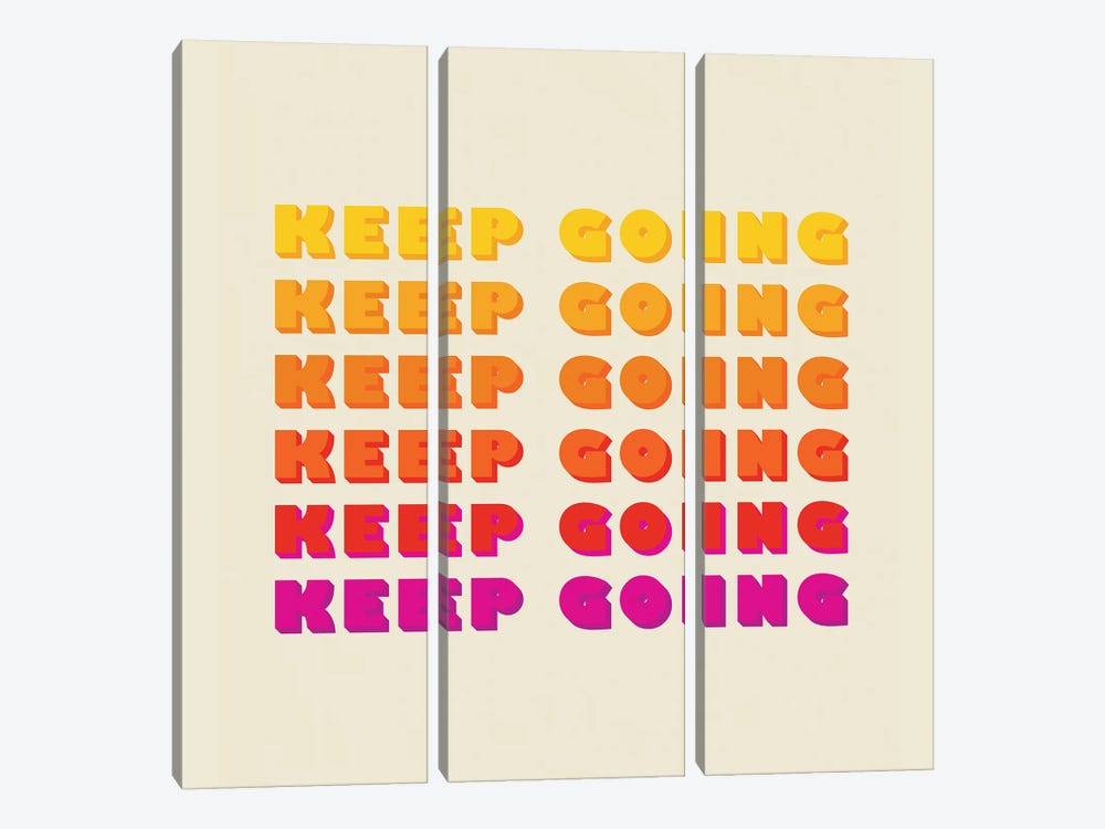 Keep Going Typography by Show Me Mars 3-piece Canvas Print
