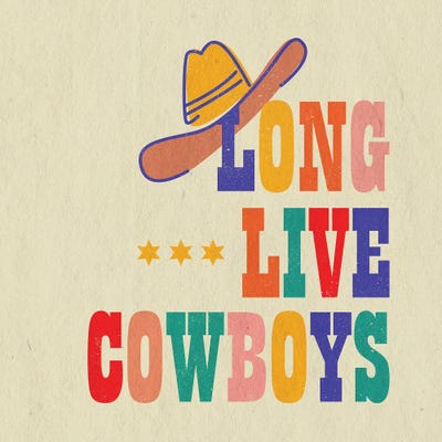 Long Live Cowboys Typography by Show Me Mars canvas print