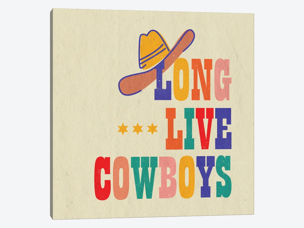 Long Live Cowboys Typography by Show Me Mars 1-piece Art Print
