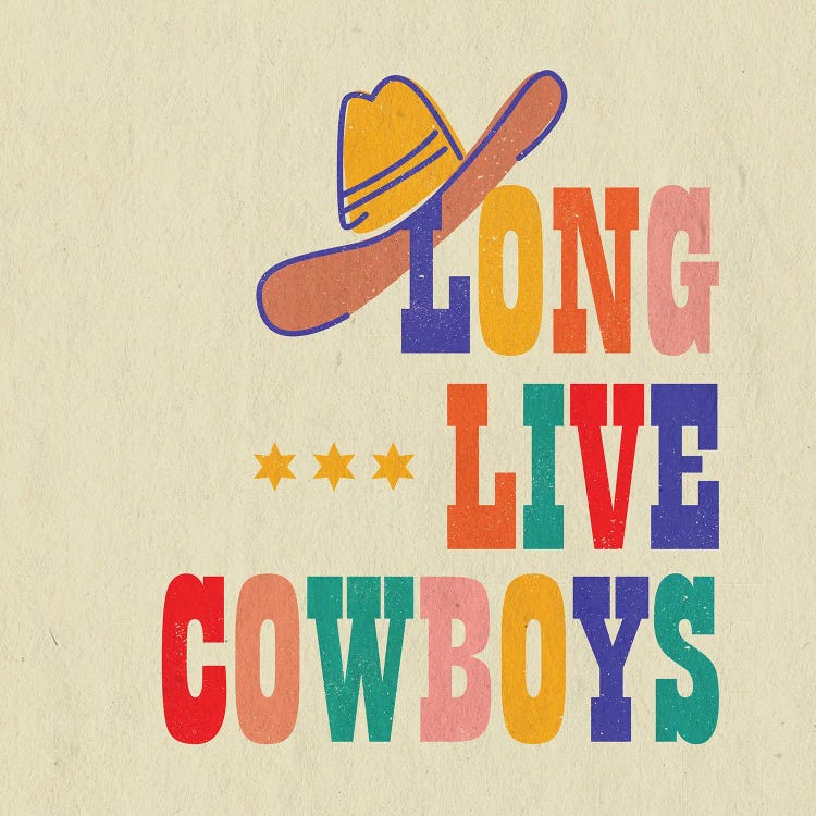 Long Live Cowboys Typography by Show Me Mars wall art