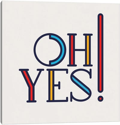 Oh Yes! Modern Type Canvas Art Print - Show Me Mars