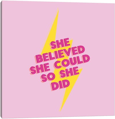She Believed She Could Canvas Art Print