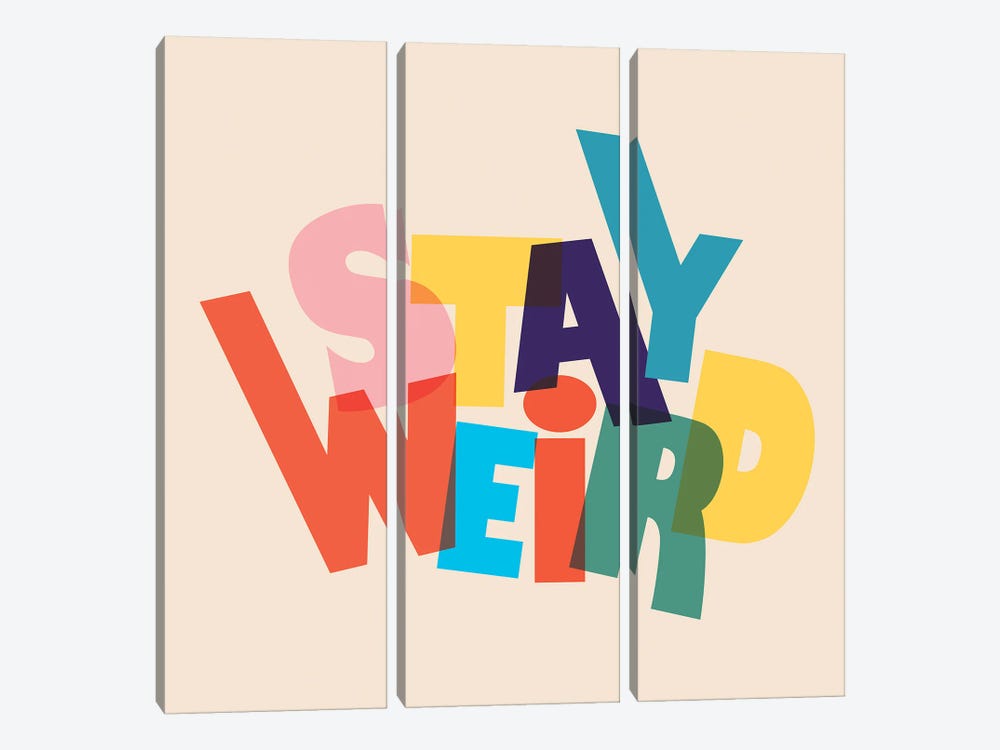 Stay Weird by Show Me Mars 3-piece Canvas Artwork