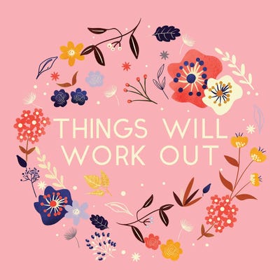 Things Will Work Out by Show Me Mars metal wall art