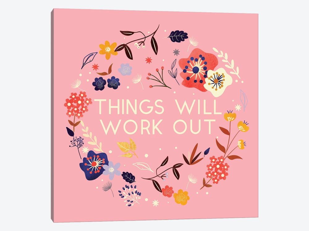 Things Will Work Out by Show Me Mars 1-piece Canvas Print