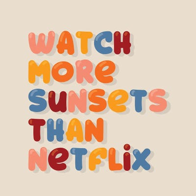 Watch More Sunsets Than Netflix by Show Me Mars metal wall art