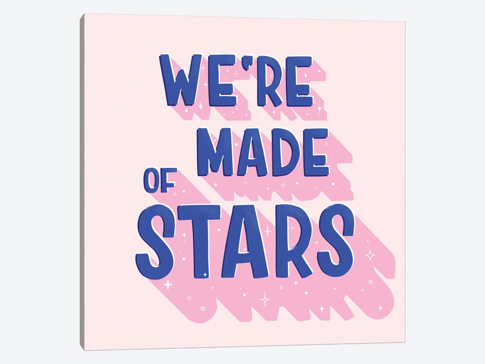 We Are All Made Of Stars by Show Me Mars 1-piece Canvas Print