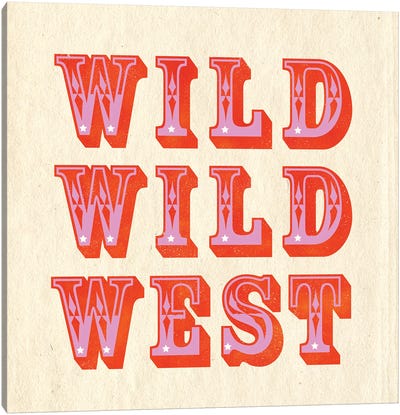 Wild Wild West Typography Canvas Art Print - Show Me Mars
