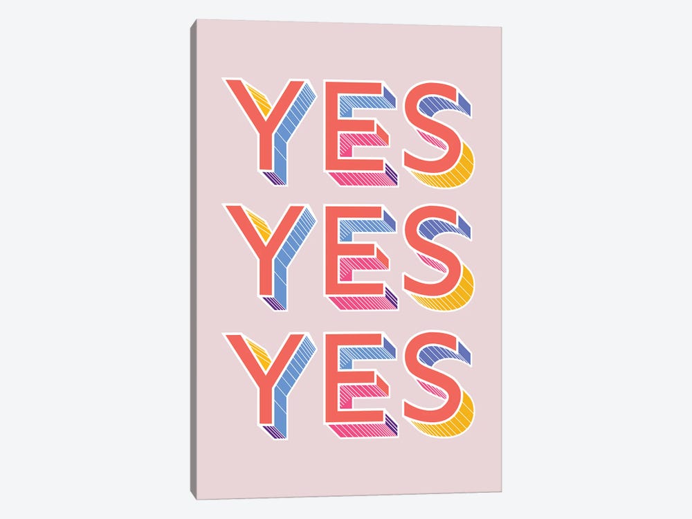 Yes Yes Yes by Show Me Mars 1-piece Canvas Wall Art