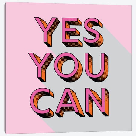 Yes You Can Typography Canvas Print #SMM194} by Show Me Mars Art Print