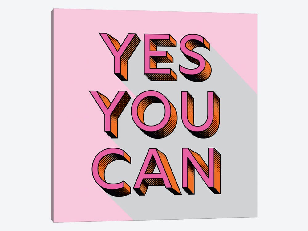 Yes You Can Typography by Show Me Mars 1-piece Canvas Art Print