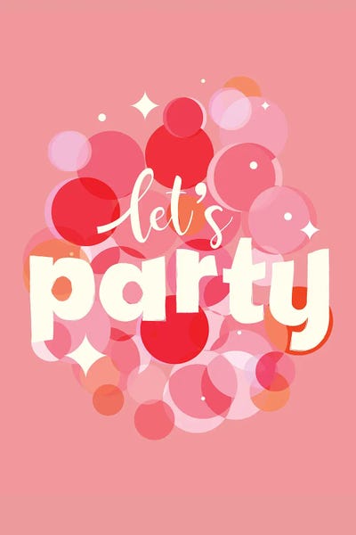 Dopamine Decor: Party Time Pink Typography by Show Me Mars