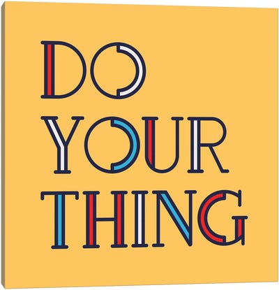 Do Your Thing Modern Type Canvas Art Print - Show Me Mars