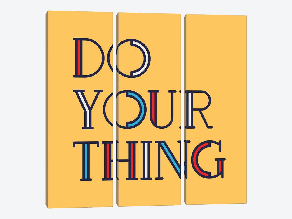 Do Your Thing Modern Type by Show Me Mars 3-piece Canvas Print
