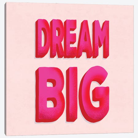 Dream Big In Pink Canvas Print #SMM51} by Show Me Mars Canvas Artwork