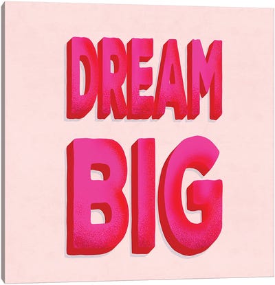 Dream Big In Pink Canvas Art Print - Show Me Mars