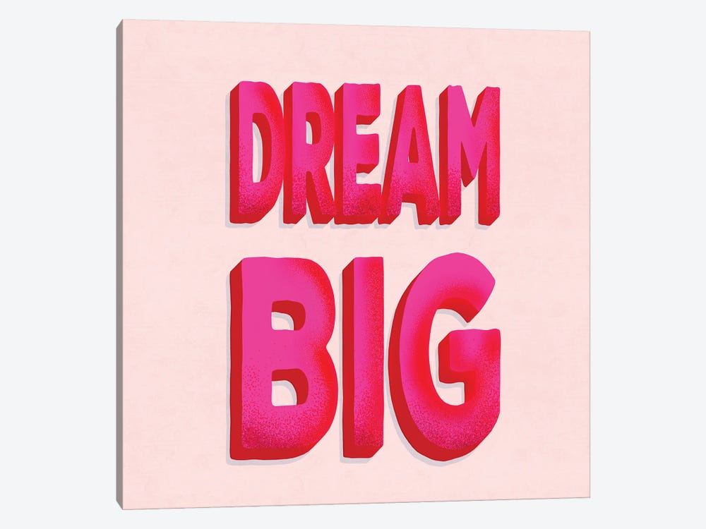 Dream Big In Pink by Show Me Mars 1-piece Canvas Wall Art