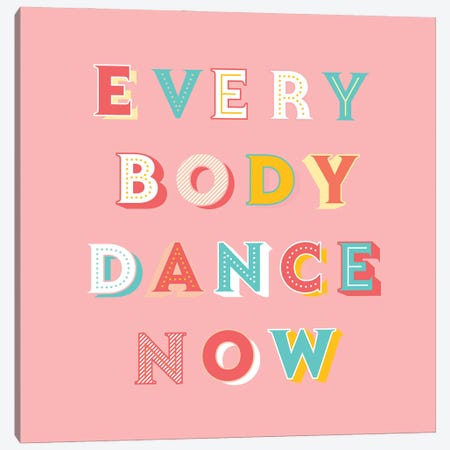 Everybody Dance Now II Canvas Print #SMM54} by Show Me Mars Canvas Print