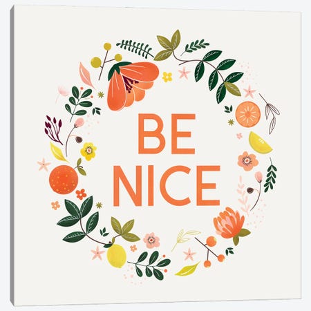 Be Nice Canvas Print #SMM7} by Show Me Mars Canvas Print