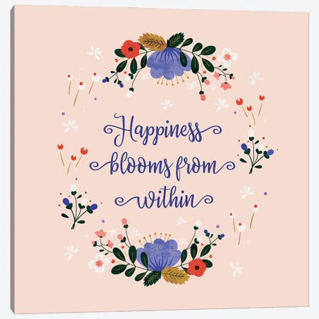 Happiness Blooms From Within Canvas Print #SMM84} by Show Me Mars Canvas Artwork