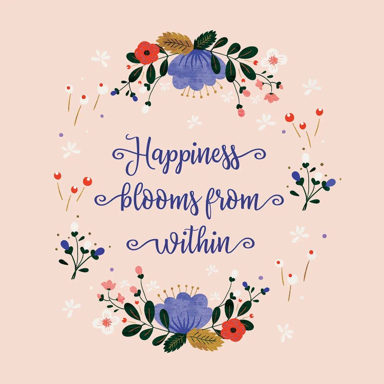 Happiness Blooms From Within by Show Me Mars wall art