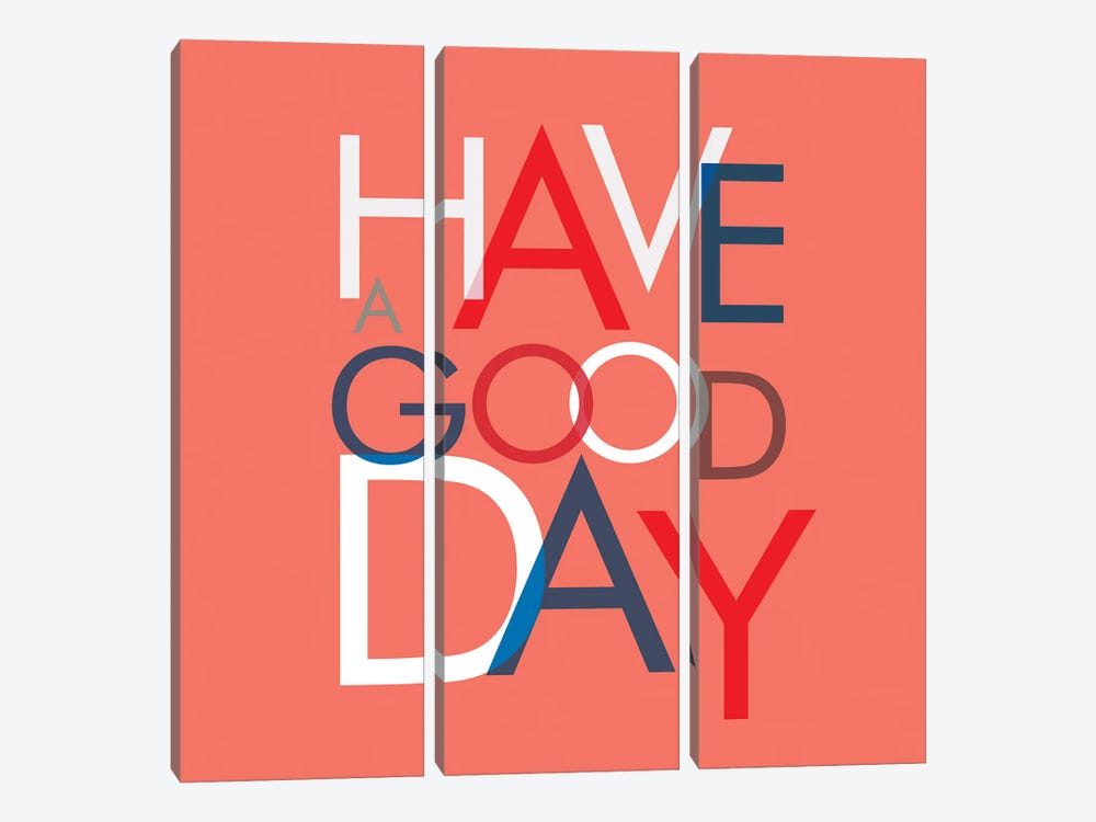 Have A Good Day by Show Me Mars 3-piece Canvas Art Print