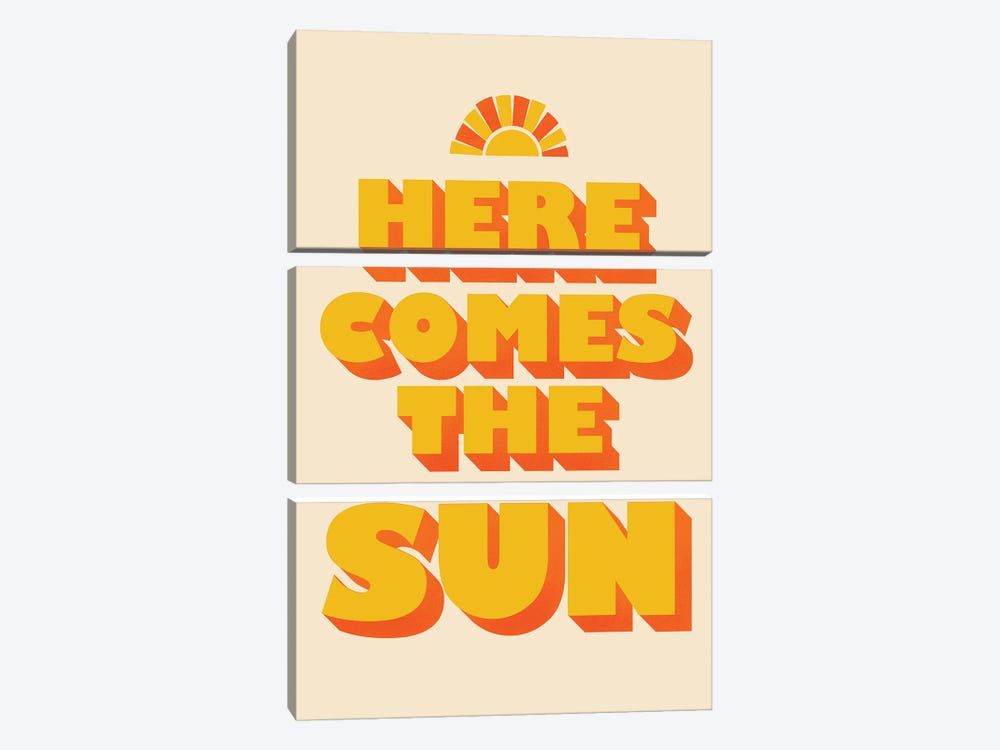 Here Comes The Sun Typography by Show Me Mars 3-piece Canvas Art