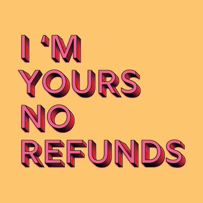 I Am Yours No Refunds by Show Me Mars metal wall art