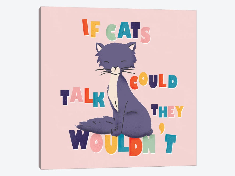 If Cats Could Talk by Show Me Mars 1-piece Canvas Wall Art