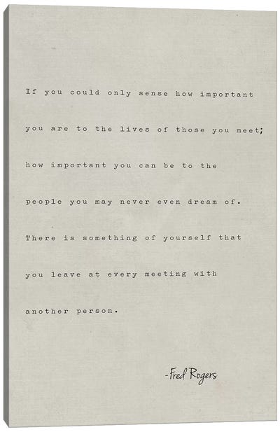 FredRogers If You Could Canvas Art Print - Motivational Typography
