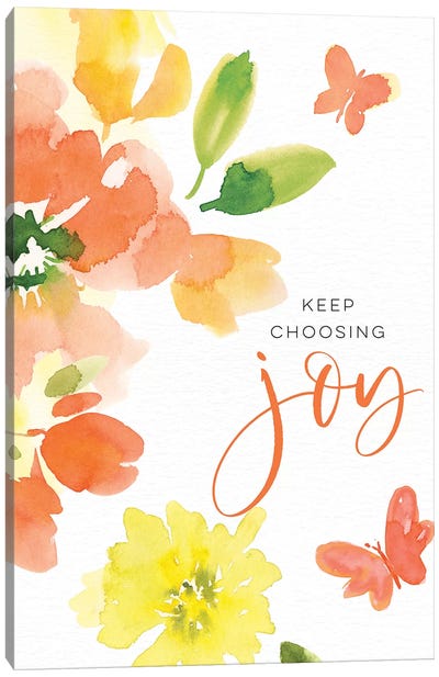 Keep Choosing Joy Canvas Art Print - Stephanie Ryan