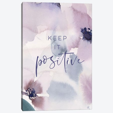 Keep it Positive Canvas Print #SPN113} by Stephanie Ryan Canvas Print