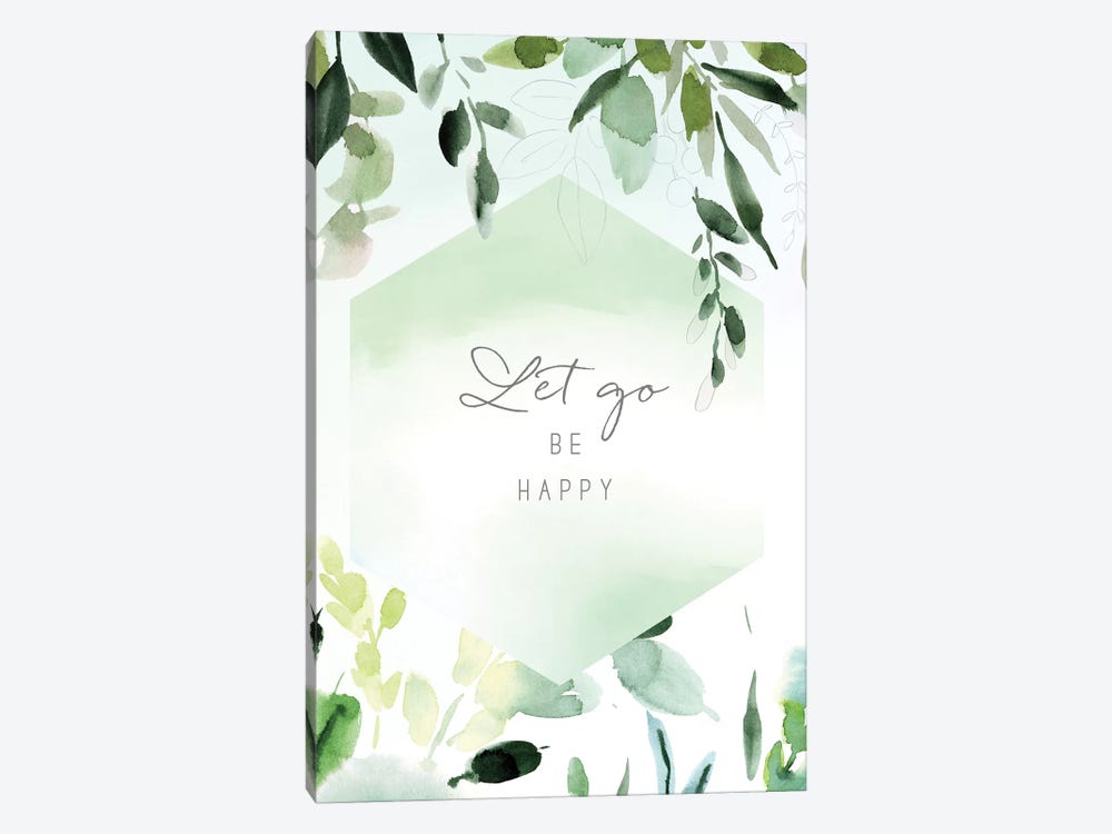 Let Go Be Happy by Stephanie Ryan 1-piece Canvas Print