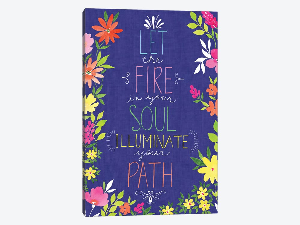 Let the Fire in Your Soul by Stephanie Ryan 1-piece Canvas Wall Art