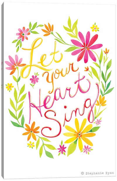 Let Your Heart Sing Canvas Art Print - Stephanie Ryan