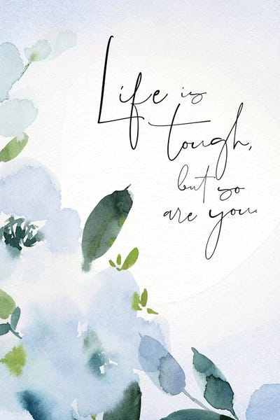 Life is Tough by Stephanie Ryan canvas print