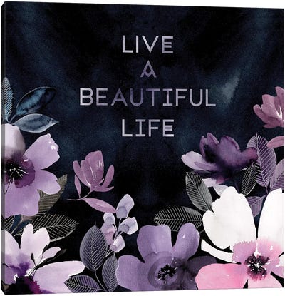Live a Beautiful Life Canvas Art Print - Stephanie Ryan