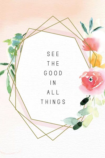 See the Good in All Things by Stephanie Ryan canvas print