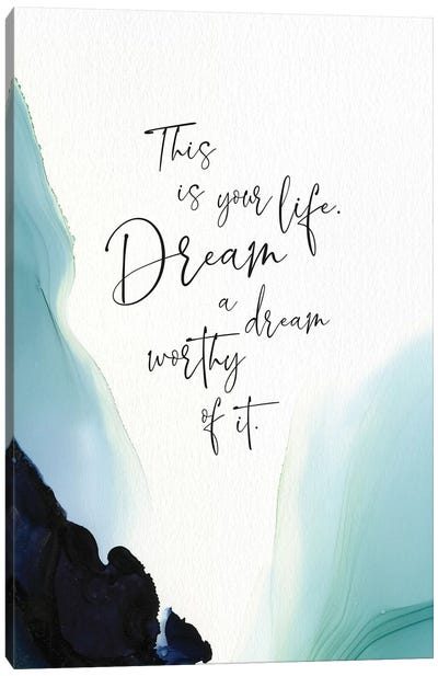 This Is Your Life Canvas Art Print - Stephanie Ryan